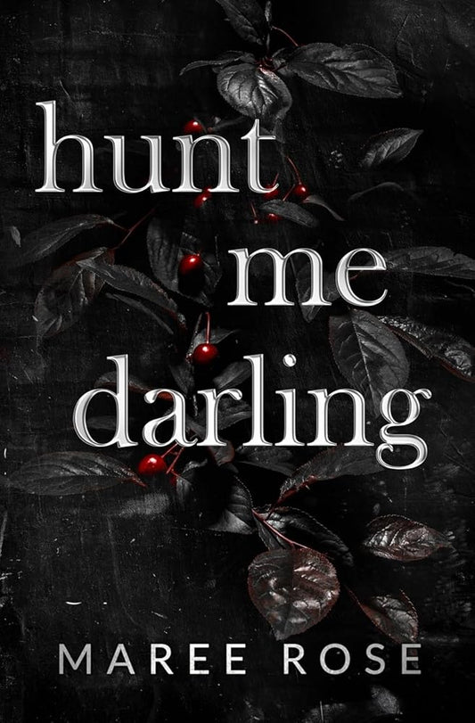 hunt me darling: A Dark MFM Stalker Romance (The Darling Games) cover image