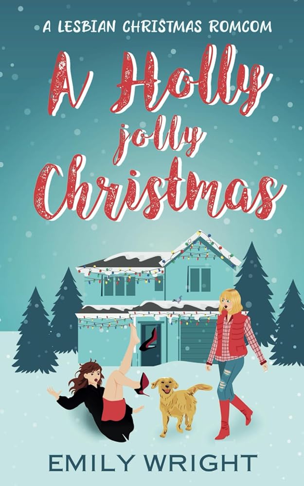 A Holly Jolly Christmas: A Second Chance Lesbian Romance cover image