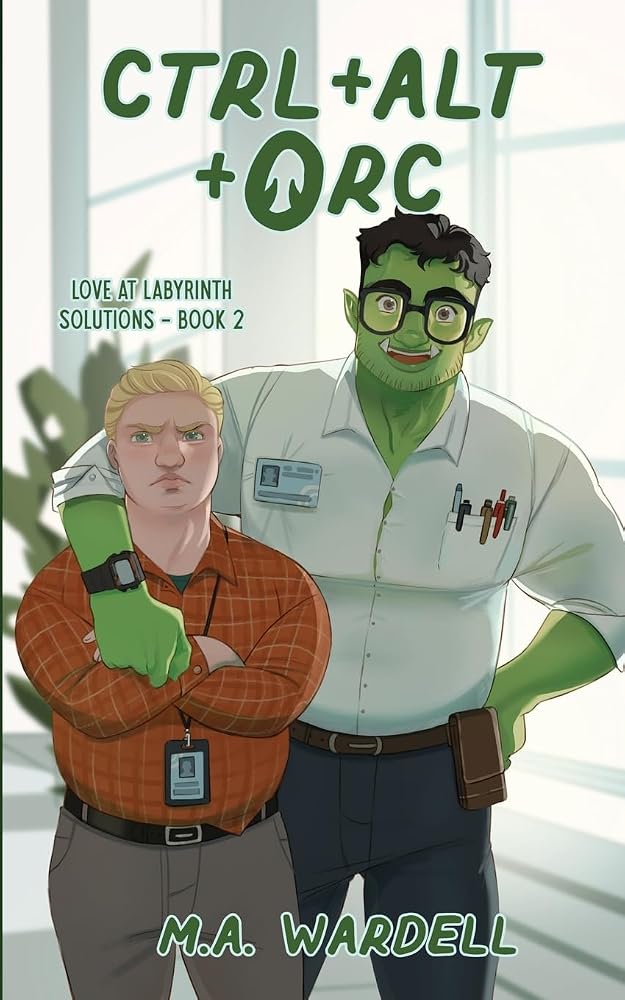 Ctrl+Alt+Orc (Love at Labyrinth Solutions) cover image