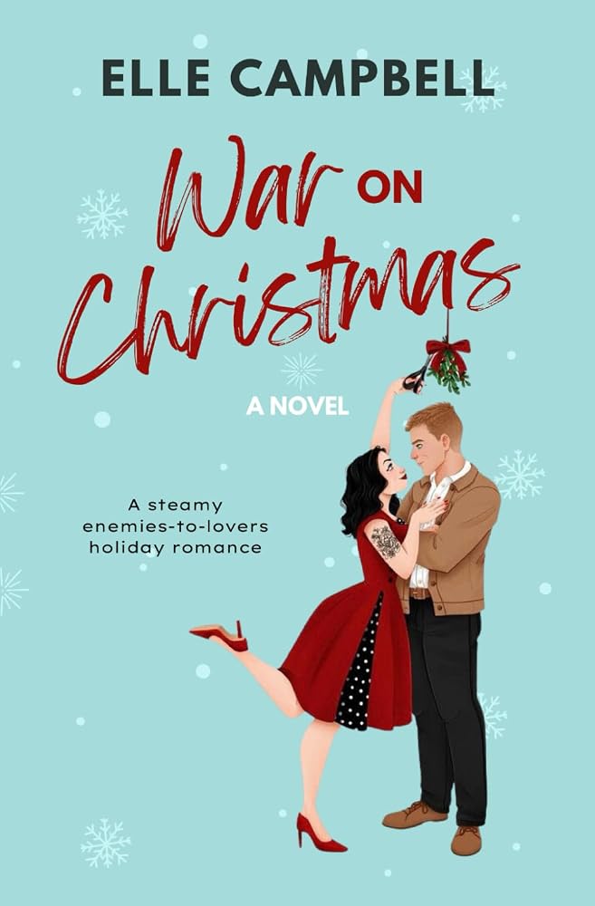 War on Christmas: An Enemies-to-Lovers Holiday Rom-Com (Northview Romance) cover image