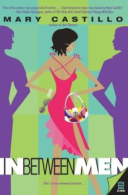 In Between Men by Castillo, Mary