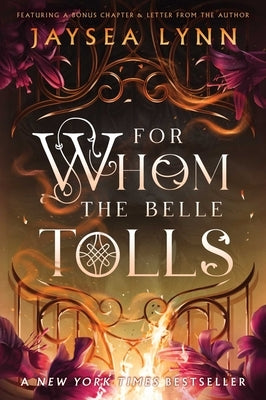 For Whom the Belle Tolls by Lynn, Jaysea
