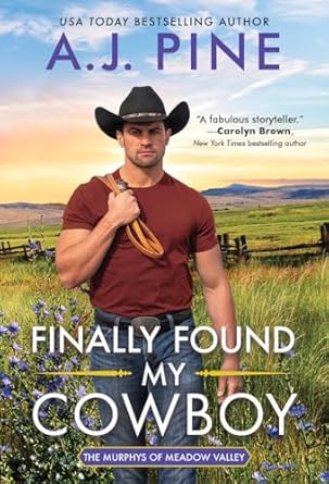 Finally Found My Cowboy (The Murphys of Meadow Valley, 2)