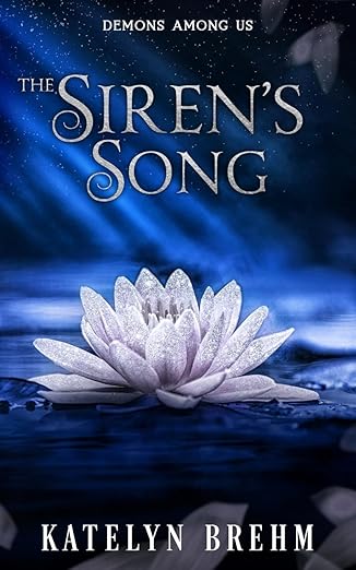 The Siren's Song (Demons Among Us)