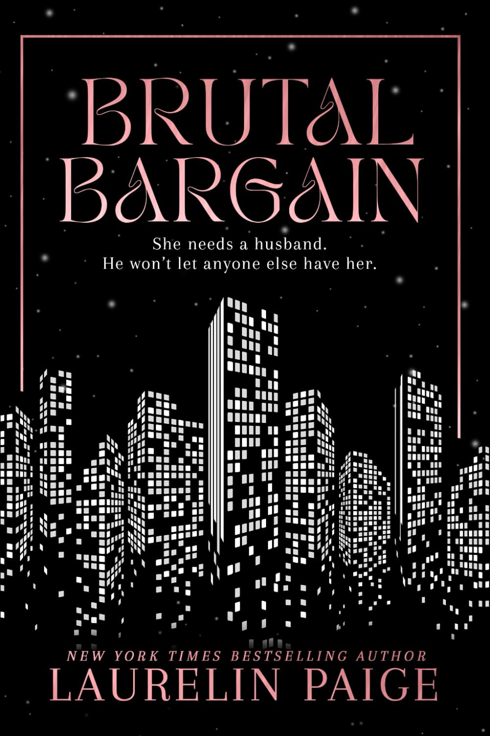 Brutal Bargain (Brutal Billionaires, Book 4) (Deluxe Edition) (Signed)