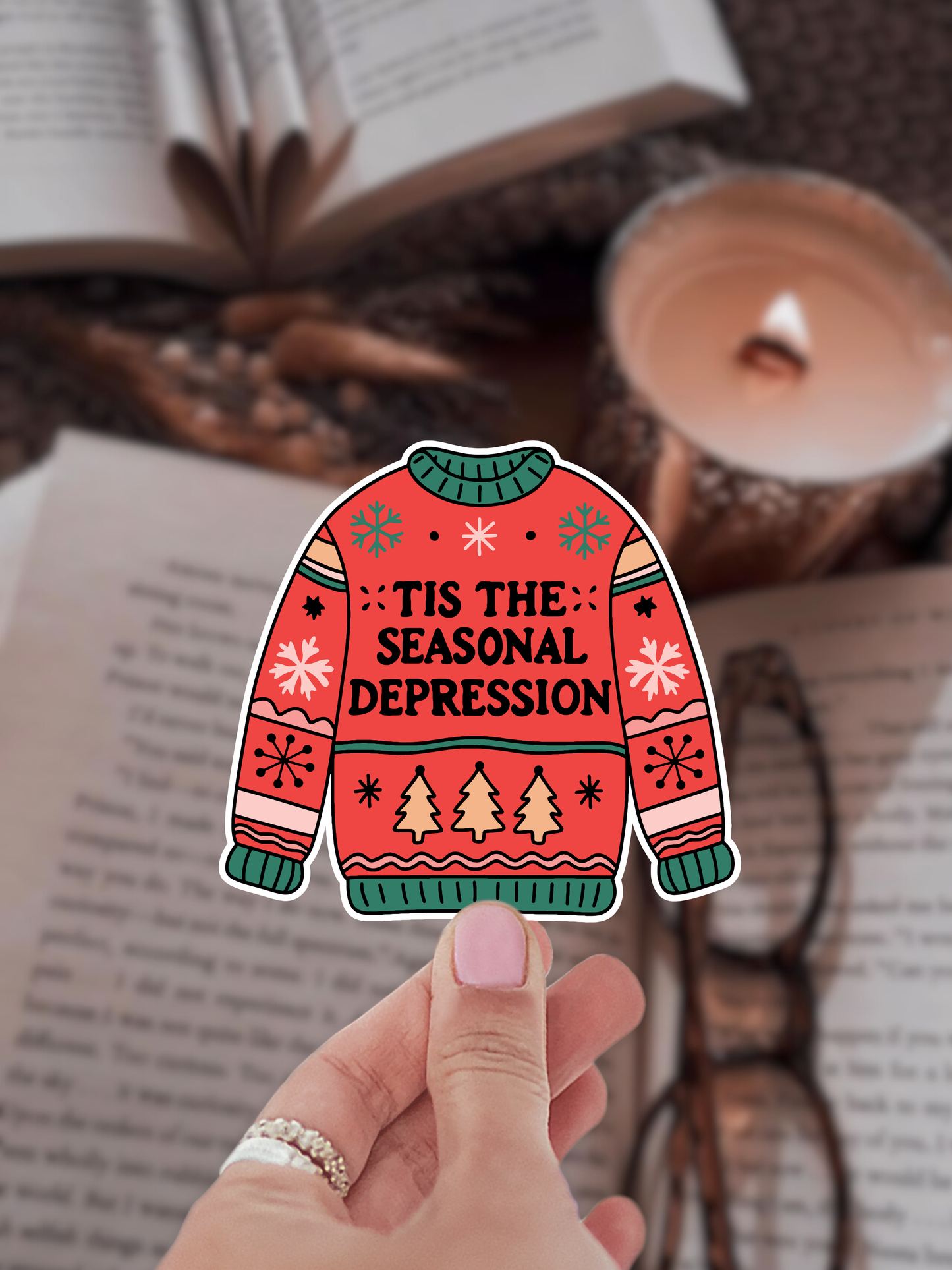 Tis The Seasonal Depression Sticker: Laminate
