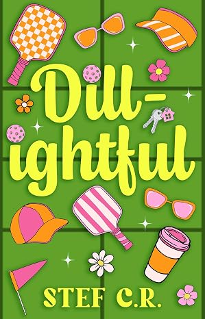 Dill-ightful: A Feel-Good MM Pickleball Rom-Com