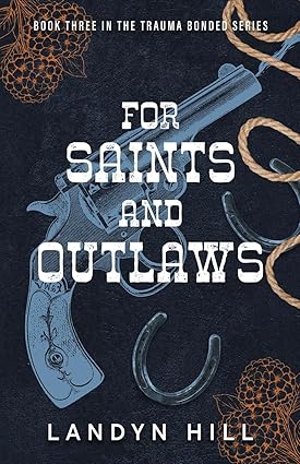 For Saints and Outlaws