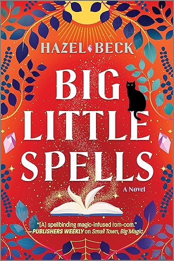 Big Little Spells: A Witchy Romantic Comedy (Witchlore, 2)
