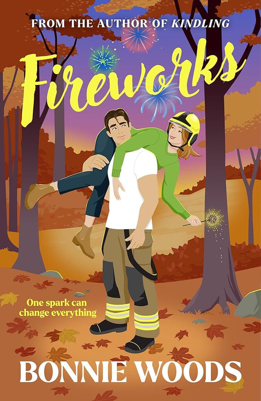 Fireworks: New for fall 2025, a spicy fire fighter romantic comedy set in the Scottish autumn, by a BESTSELLING author: Book 2 cover image