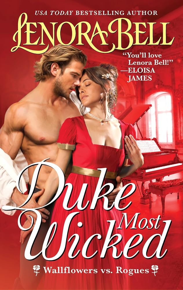 Duke Most Wicked: Wallflowers vs. Rogues – A Steamy Regency Romance Where a Duke and His Music Instructor Ignite a Forbidden Passion cover image