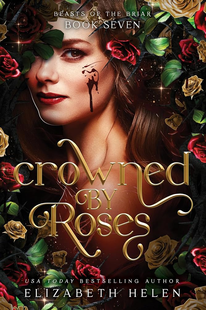 Crowned by Roses (Standard Edition): A Why Choose Beauty and the Beast retelling (Beasts of the Briar, 7) cover image