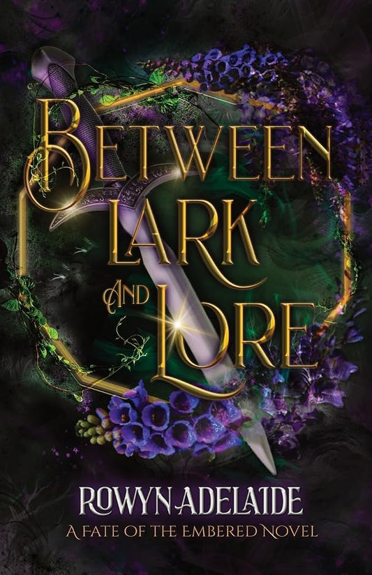 Between Lark and Lore: A Dark Fantasy Romance (Fate of the Embered Book 4) cover image