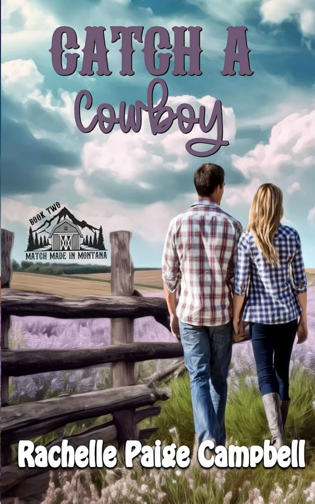 Catch A Cowboy (Match Made in Montana) cover image
