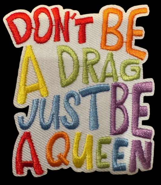 Don't Be a Drag - Patch