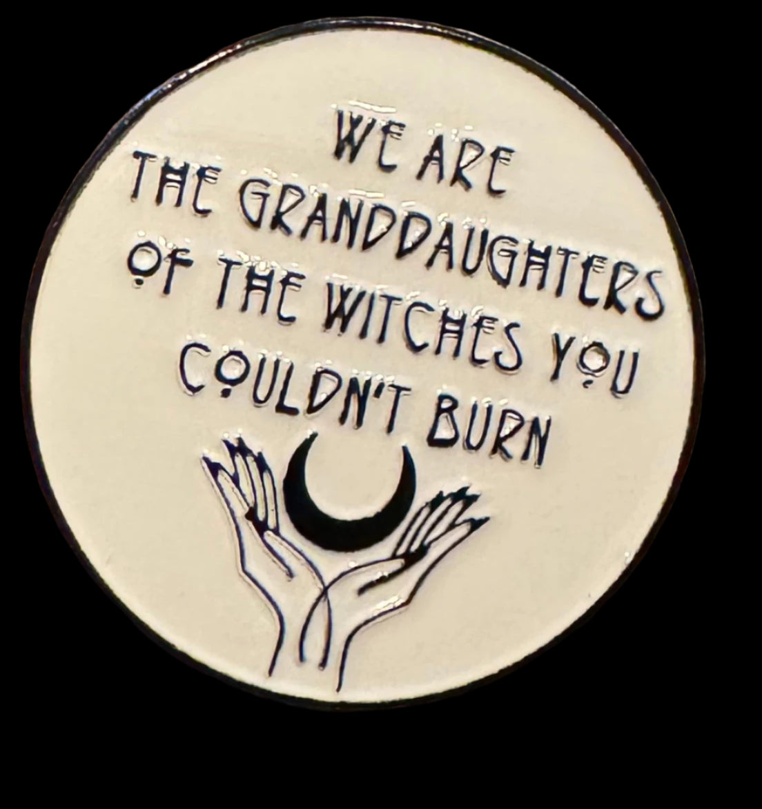 33- Granddaughters of the Witch's - Pin