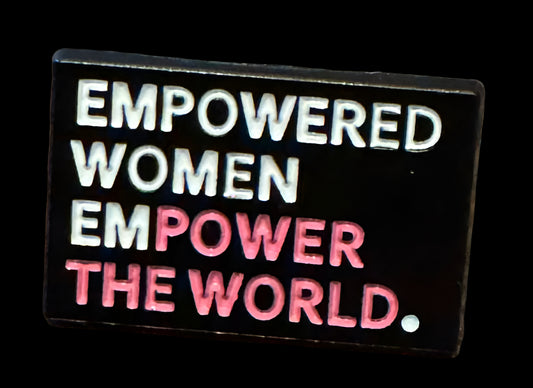 36- Empowered Women - Pin