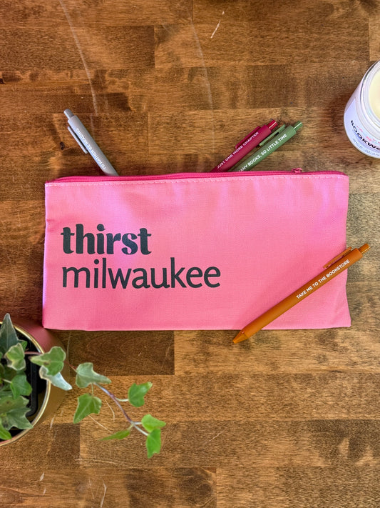 Thirst Pencil Bag