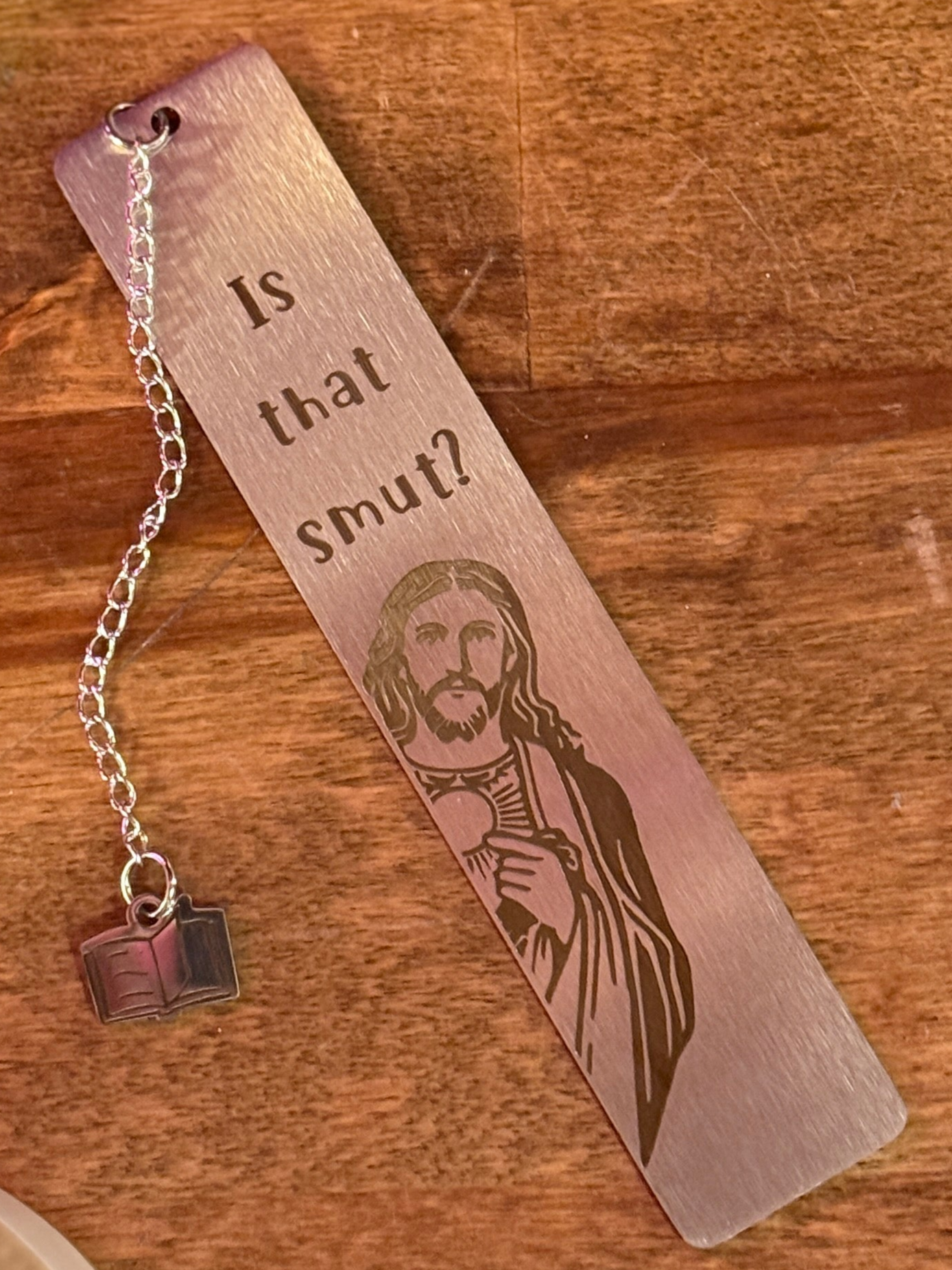 Is that smut? - Metal Bookmark