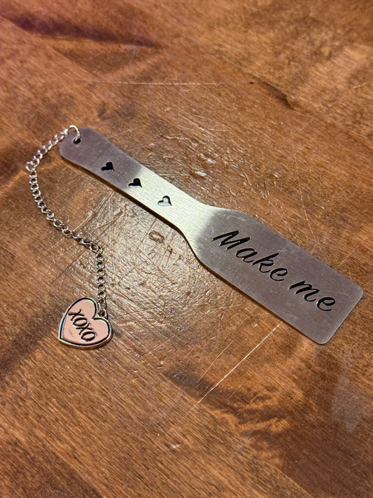 Make Me - Metal Bookmark