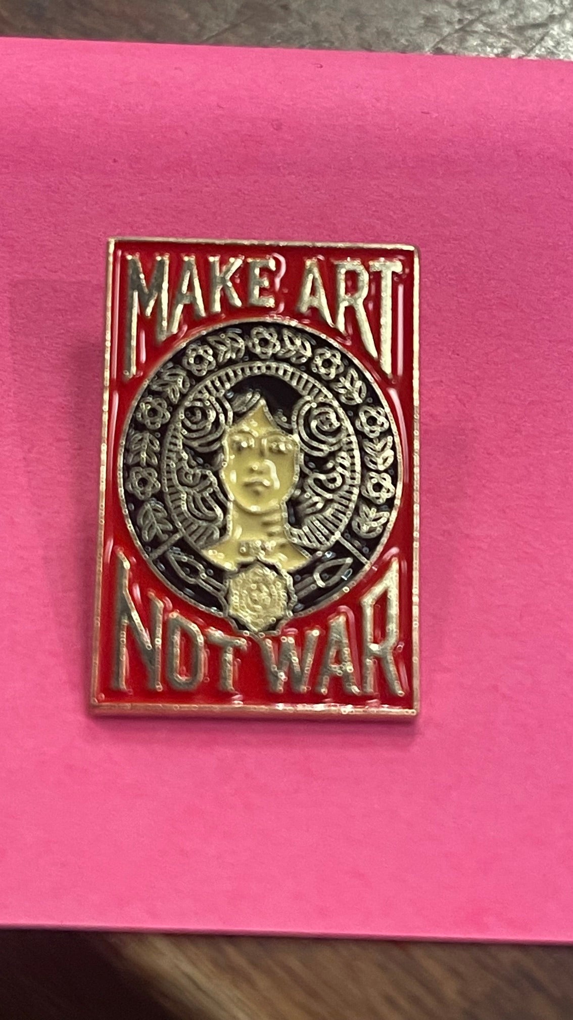 16-Make Art Not War PIN