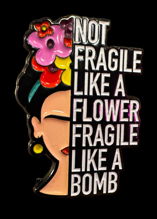 29 - Fragile Like A Bomb - Pin