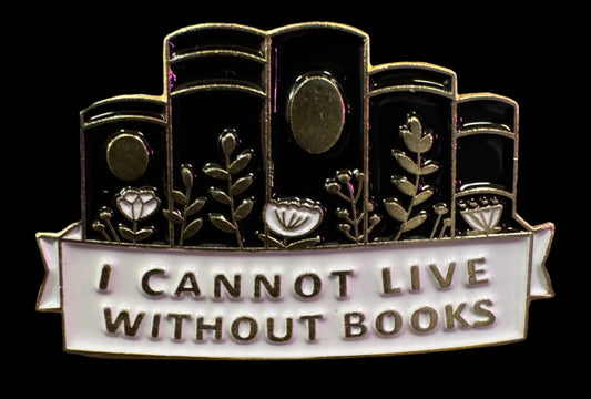 12 - Cannot live without books - Pin
