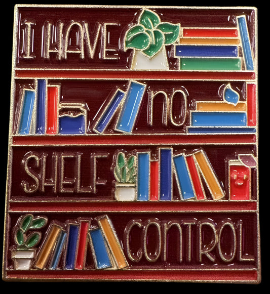 43 - No Shelf Control - Pin