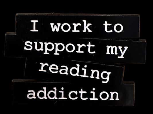 26 - Work to Support Reading Addiction - Pin