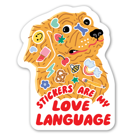 Stickers are my love language dog sticker