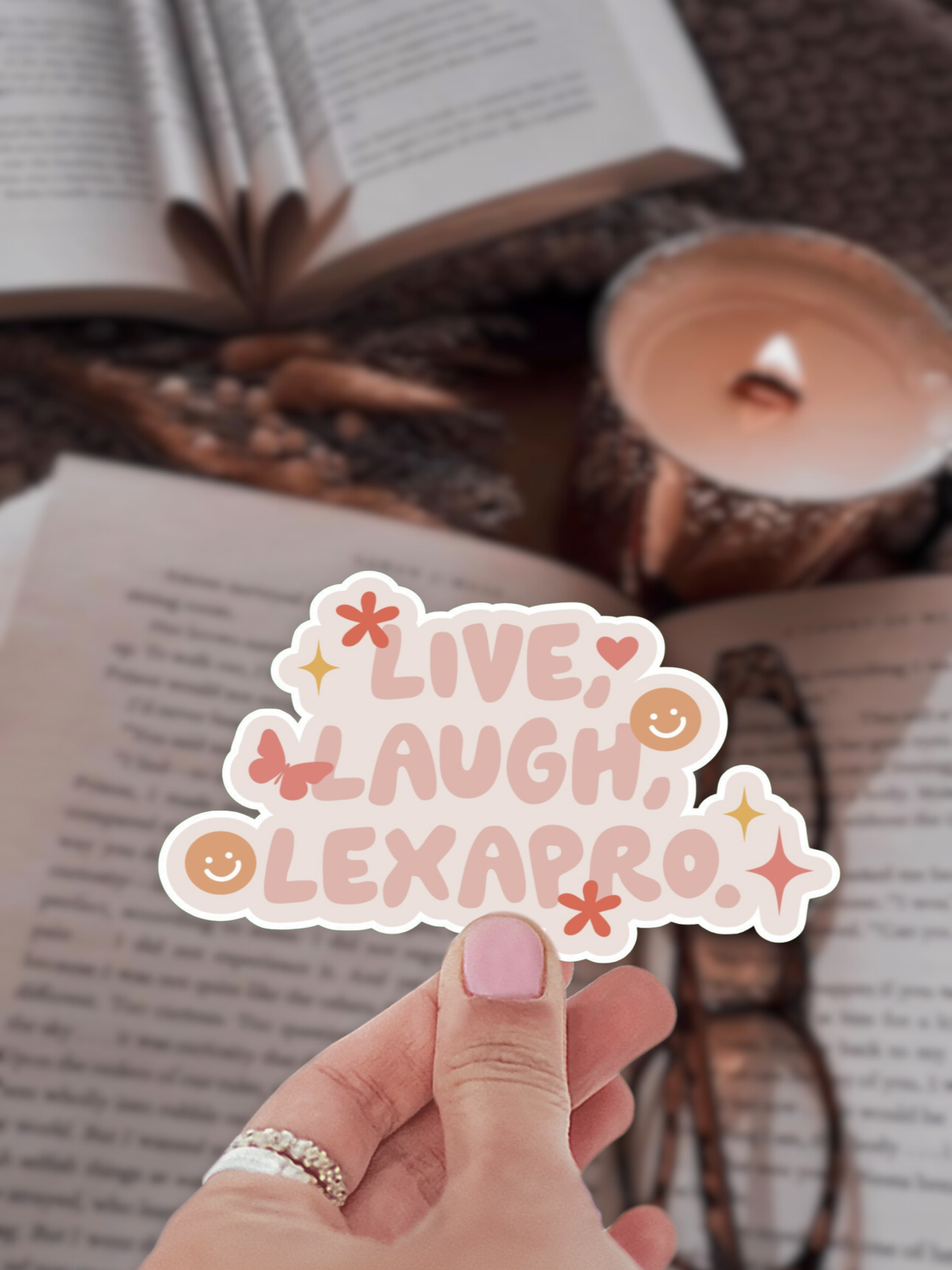 Live Laugh Lexapro Sticker: Matte WITH laminate