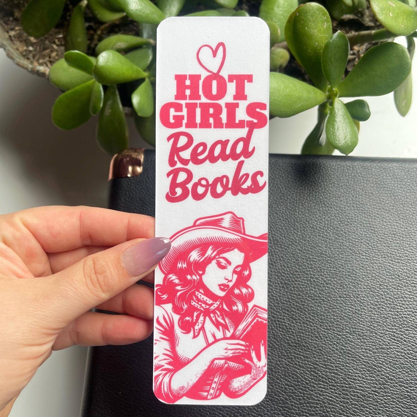 Hot Girls Read Books Cowgirl Bookmark