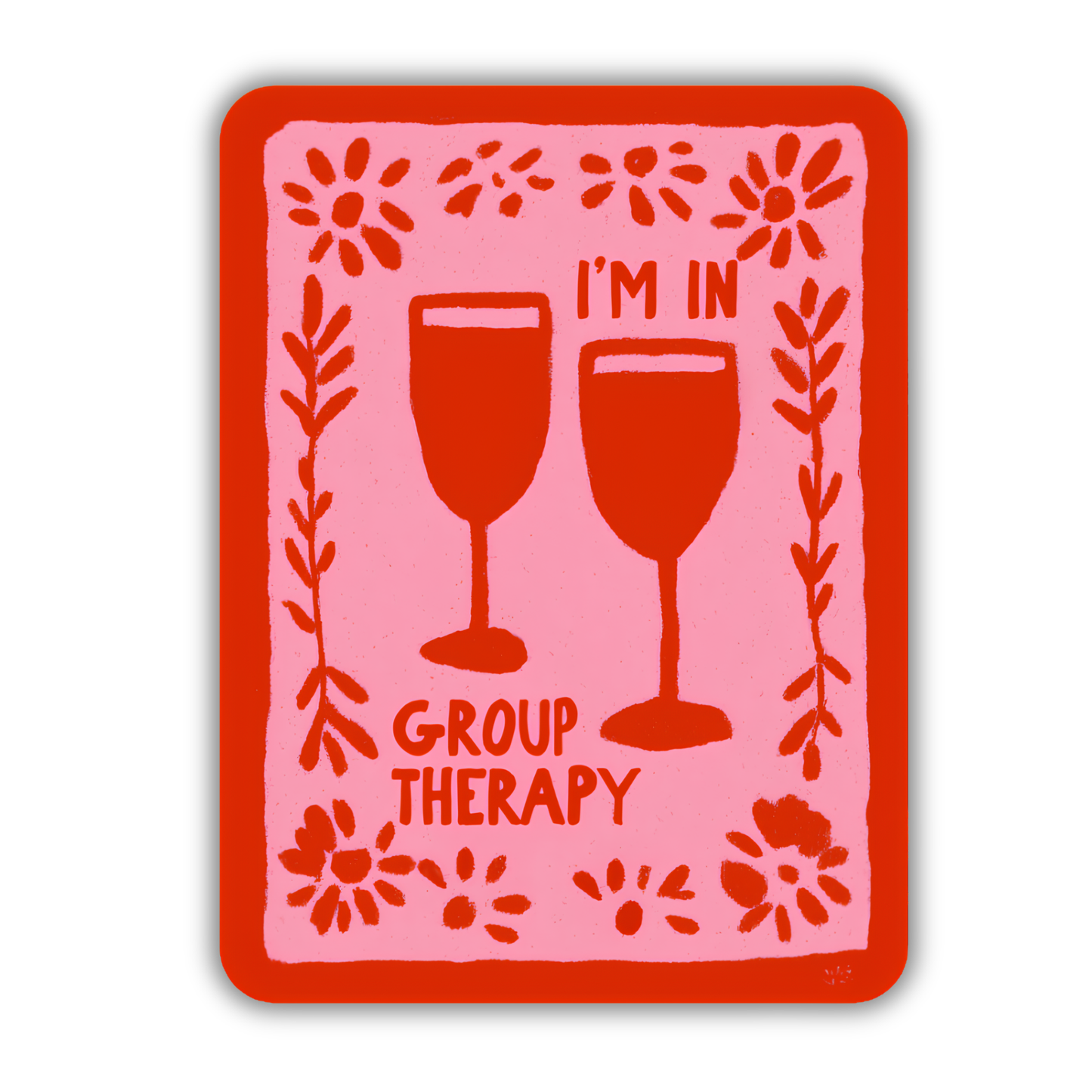 I'm in Group Therapy Sticker | Wine Lover