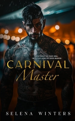 Carnival Master: A Dark Romance by Winters, Selena