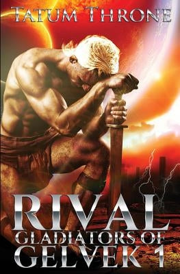 Rival by Throne, Tatum