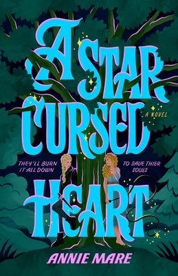 A Star-Cursed Heart by Mare, Annie
