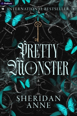 Pretty Monster: A Dark Romance by Anne, Sheridan