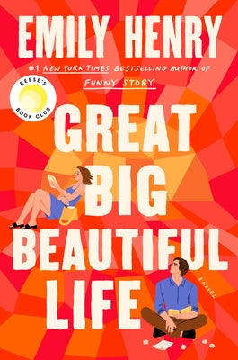 Great Big Beautiful Life: Reese's Book Club by Henry, Emily