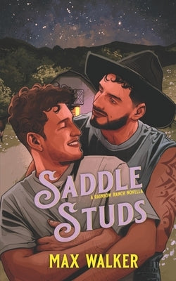 Saddle Studs: Rainbow Ranch by Walker, Max