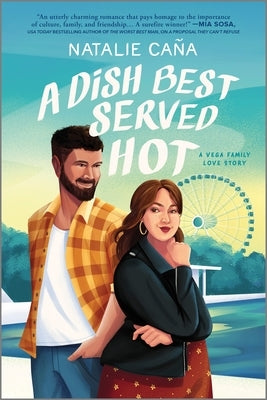 A Dish Best Served Hot by CaÃ±a, Natalie