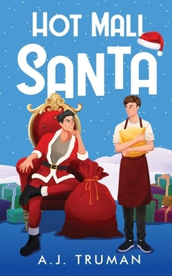 Hot Mall Santa by Truman, A. J.