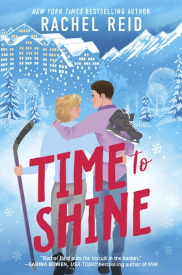 Time to Shine by Reid, Rachel